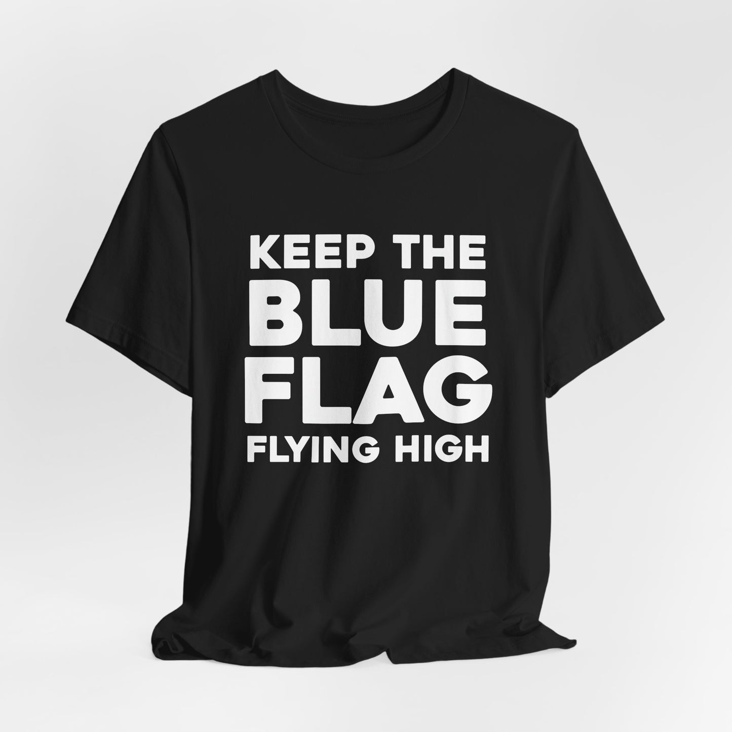 Chelsea FC Slogan "Keep The Blue Flag Flying High" T-Shirt