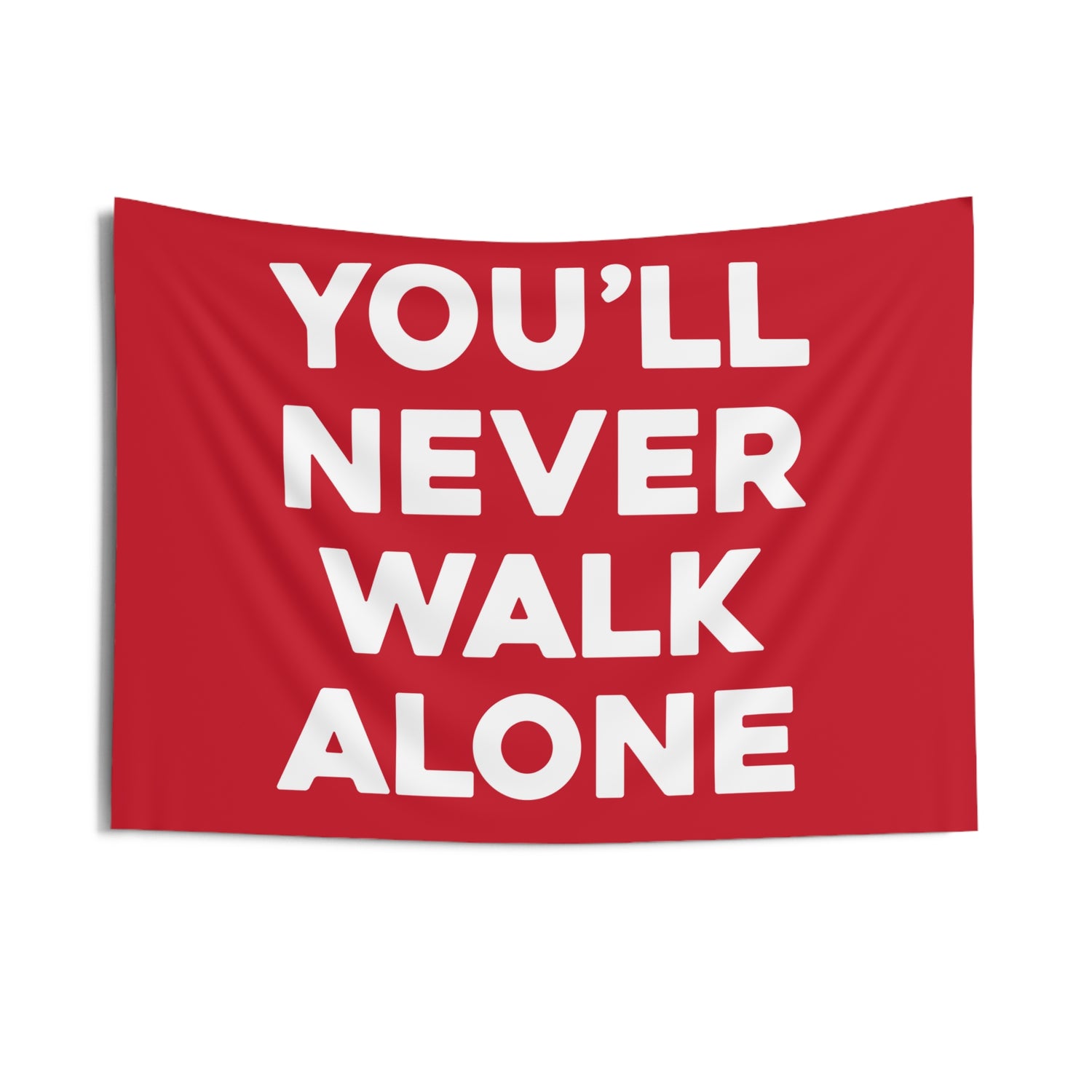 Liverpool FC team slogan banner featuring the phrase 'You'll Never Walk Alone' in bold white text on a red background, expressing unwavering fan loyalty and dedication